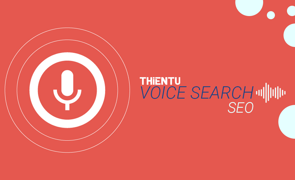 Làm thế nào để tối ưu hóa website cho công cụ voice search?