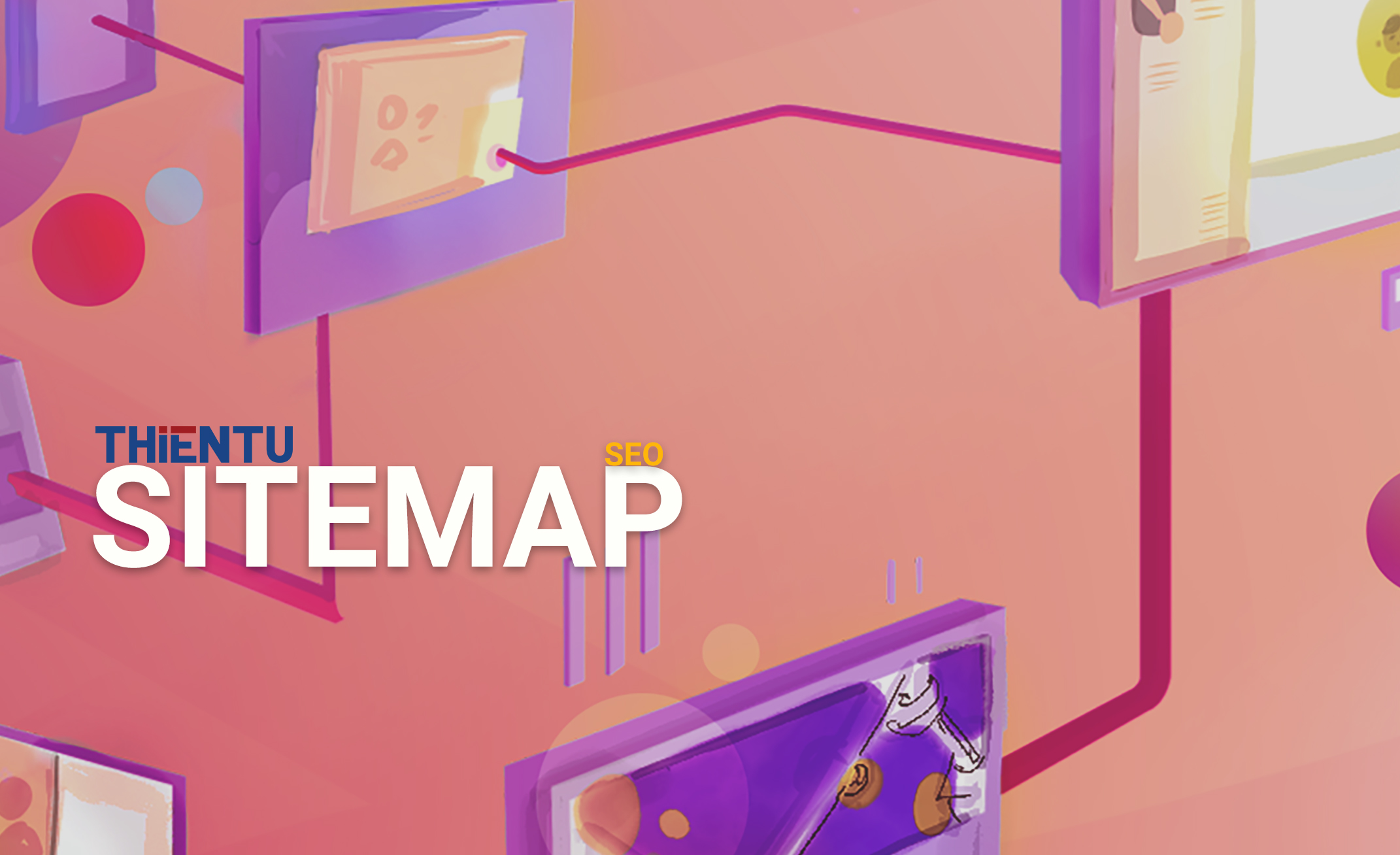 Cách tạo Sitemap cho website hiệu quả và đơn giản