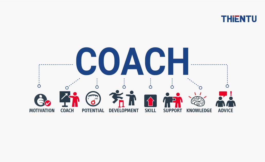 Coach Là Gì? Làm Thế Nào Để Trở Thành Một Chuyên Gia Coach