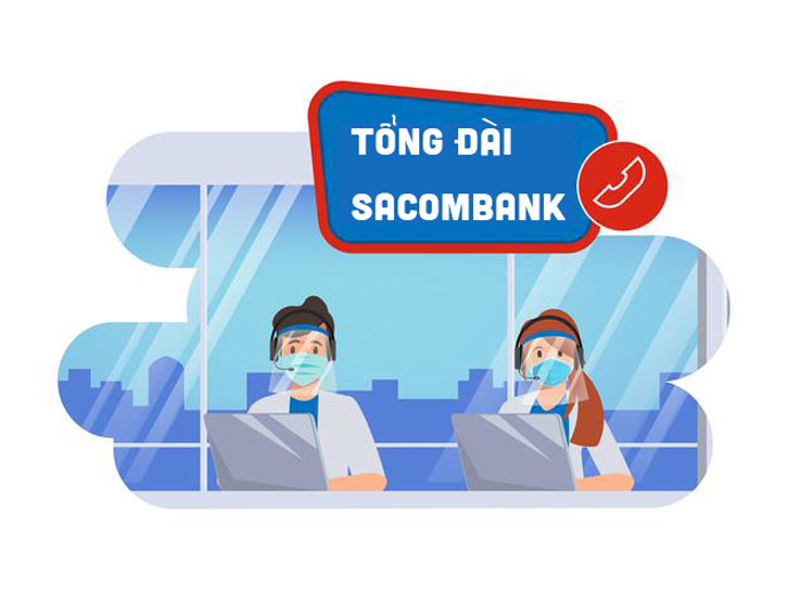 Số tổng đài Sacombank, hotline hỗ trợ khách hàng 24/24 miễn phí