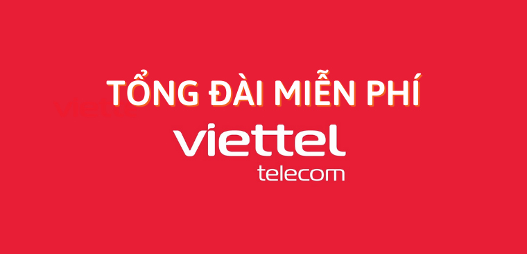 Tổng đài hỗ trợ Viettel telecom, hướng dẫn liên hệ hotline tổng đài Viettel