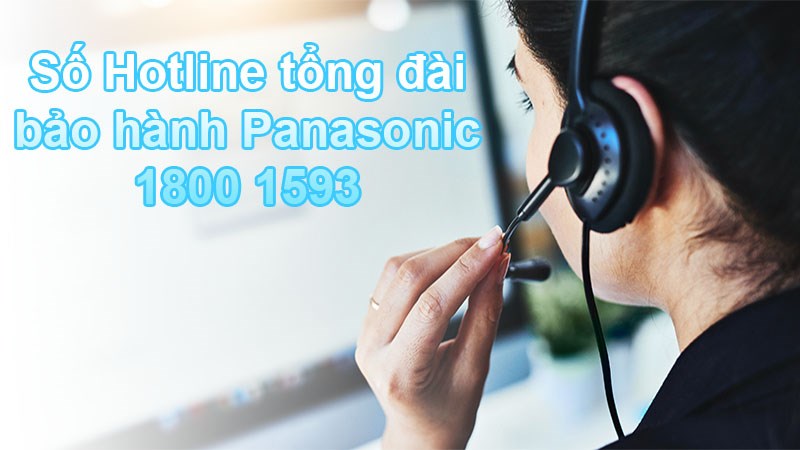 hướng dẫn liên hệ tổng đài Panasonic Việt Nam